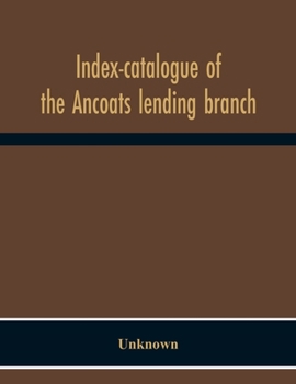 Paperback Index-Catalogue Of The Ancoats Lending Branch Book