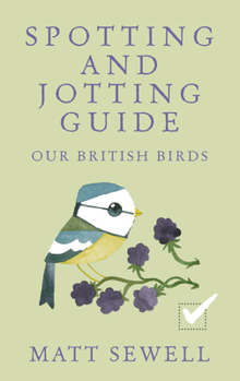 Hardcover Our British Birds: Spotting and Jotting Guide Book