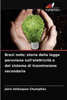 Paperback Brevi note: storia della legge peruviana sull'elettricità e del sistema di trasmissione secondaria [Italian] Book