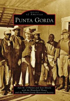 Punta Gorda (Images of America: Florida) - Book  of the Images of America: Florida