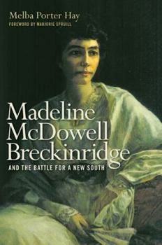 Madeline McDowell Breckinridge and the Battle for a New South - Book  of the Topics in Kentucky History