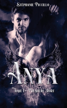Paperback Anya: Tome 1 - Première mort [French] Book