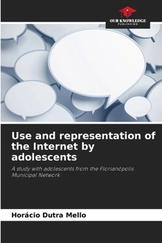 Paperback Use and representation of the Internet by adolescents Book