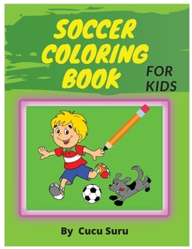 Paperback Soccer Coloring Book: For Kids Book