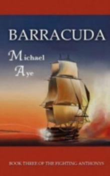 Barracuda: The Fighting Anthonys, Book 3 - Book #3 of the Fighting Anthonys