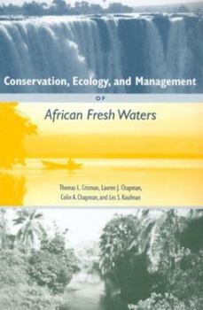 Paperback Conservation, Ecology, and Management of African Freshwaters Book