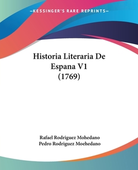 Paperback Historia Literaria De Espana V1 (1769) Book