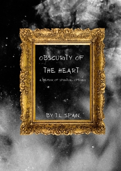 Paperback Obscurity of the Heart - A Memoir Book