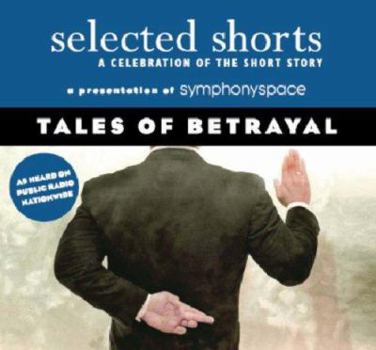 Audio CD Selected Shorts: Tales of Betrayal Book