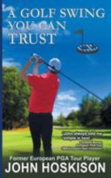 Paperback A Golf Swing You Can Trust Book