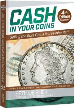 Paperback Cash in Your Coins: Selling the Rare Coins You've Inherited Book