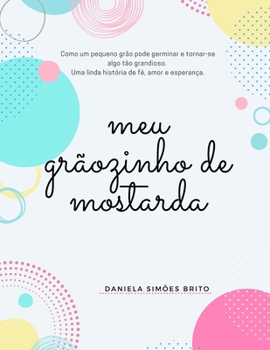 Paperback Meu Gr?ozinho de Mostarda [Portuguese] Book