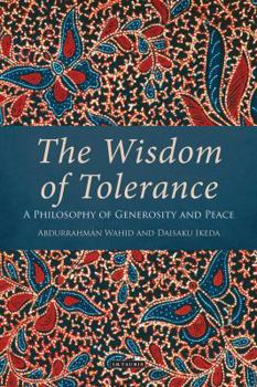 Paperback The Wisdom of Tolerance: A Philosophy of Generosity and Peace Book