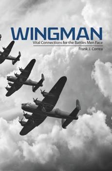 Paperback Wingman: Vital Connections for the Struggles Men Face Book