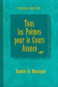 Paperback Tous Les Poemes Pour Le Cours Avance Fourth Edition Book