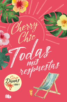 Todas mis respuestas - Book #1 of the Dunas