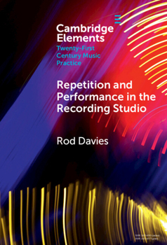 Hardcover Repetition and Performance in the Recording Studio Book