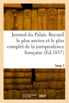 Paperback Journal Du Palais. Tome 7 [French] Book