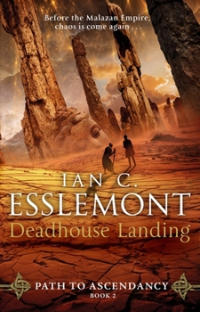 Deadhouse Landing - Book #28 of the Ultimate reading order suggested by members of the Malazan Empire Forum