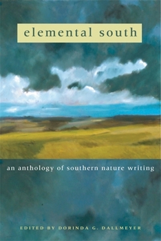 Paperback Elemental South: An Anthology of Southern Nature Writing Book