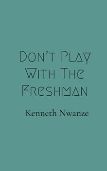 Hardcover Don't Play With The Freshman Book