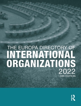 Hardcover The Europa Directory of International Organizations 2022 Book