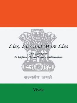 Paperback Lies, Lies and More Lies: The Campaign to Defame Hindu/Indian Nationalism Book