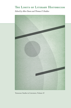 The Limits of Literary Historicism - Book  of the Tennessee Studies in Literature