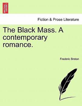 Paperback The Black Mass. a Contemporary Romance. Book