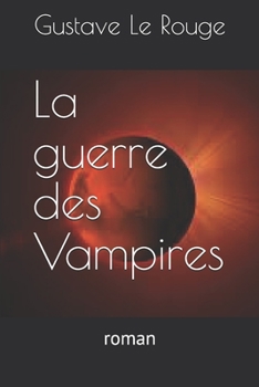 La Guerre Des Vampires - Book #2 of the Vampires of Mars