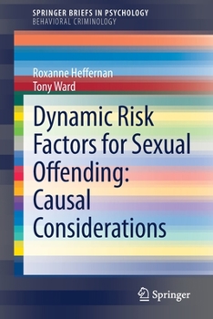 Paperback Dynamic Risk Factors for Sexual Offending: Causal Considerations Book