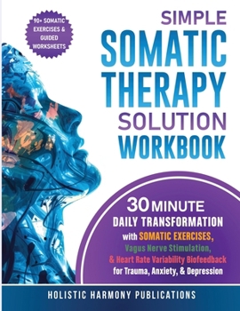Paperback Simple Somatic Therapy Solution Workbook Book