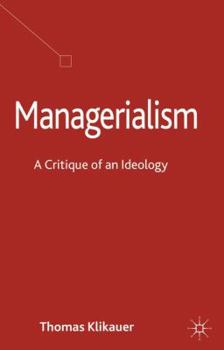Hardcover Managerialism: A Critique of an Ideology Book