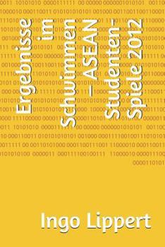 Paperback Ergebnisse Im Schwimmen - ASEAN Studenten-Spiele 2012 [German] Book