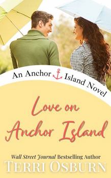 Paperback Love On Anchor Island: An Anchor Island Novel Book