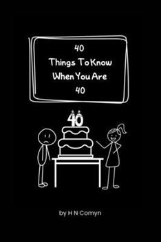 Paperback 40 Things To Know When You Are 40 Book