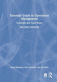 Hardcover Essential Guide to Operations Management: Concepts and Case Notes Book