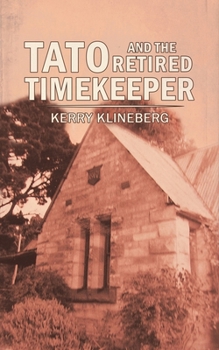 Paperback Tato and the Retired Timekeeper Book