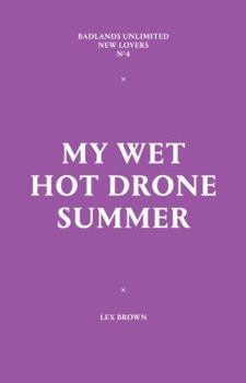 Paperback My Wet Hot Drone Summer Book