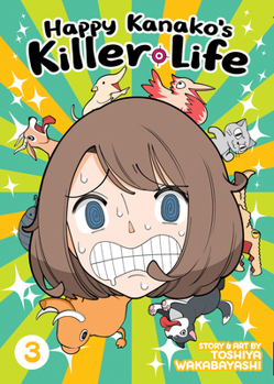 Paperback Happy Kanako's Killer Life Vol. 3 Book