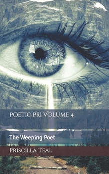 Paperback Poetic Pri Volume 4: The Weeping Poet Book