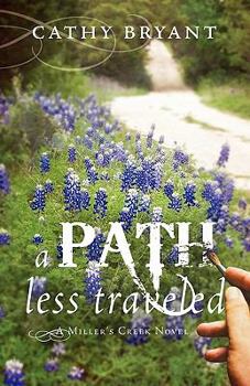 A Path Less Traveled - Book #2 of the Miller's Creek