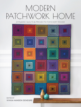 Paperback Modern Patchwork Home: Dynamic Quilts and Projects for Every Room Book