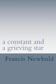 Paperback A constant and a grieving star: a life in poetry Book