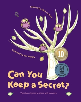 Paperback Can You Keep a Secret?: Timeless Rhymes to Share and Treasure Book