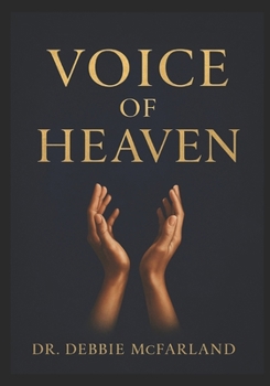 Paperback Voice of Heaven: Claiming Your Inheritance and Governing Creation Book