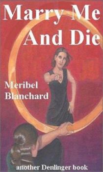 Paperback Marry Me and Die Book