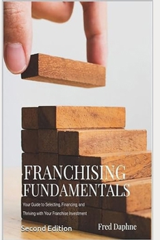 Paperback Franchising Fundamentals: Your Guide to a Thriving Franchise Investment Book