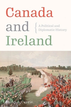 Hardcover Canada and Ireland: A Political and Diplomatic History Book
