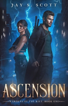 Ascension: Wardens of the Rift, Book One